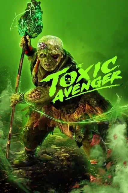 The Toxic Avenger Unrated (2025) — poster