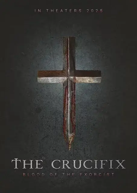 The Crucifix: Blood Of The Exorcist (2025) — poster