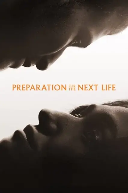 Preparation for the Next Life (2025) — poster