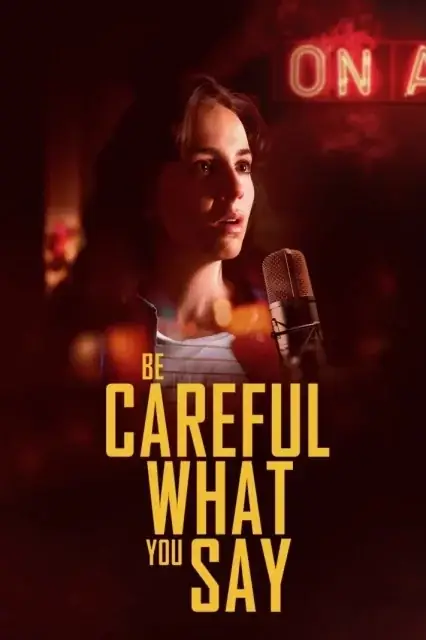 Be Careful What You Say (2024) — poster