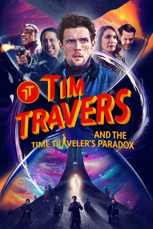 Tim Travers and the Time Traveler's Paradox (2025) — poster