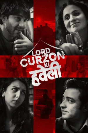 Lord Curzon Ki Haveli (2023) — poster