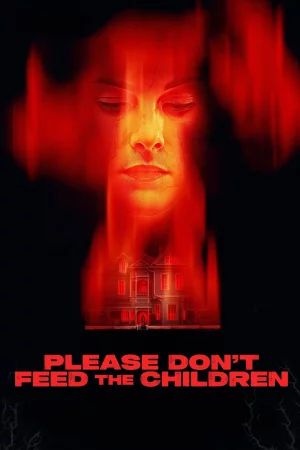 Please Don't Feed the Children (2025) — poster