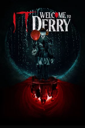 IT: Welcome to Derry (2025) — poster