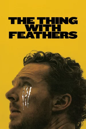The Thing with Feathers (2025) — poster