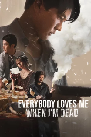 Everybody Loves Me When I'm Dead (2025) — poster