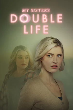My Sister's Double Life (2025) — poster