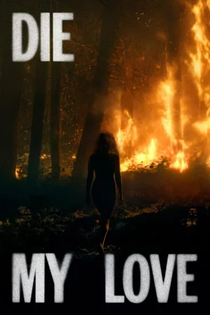 Die My Love (2025) — poster