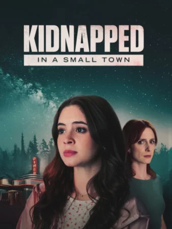 Kidnapped in a Small Town (2025) — poster