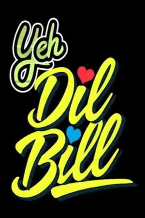 Yeh Dil Bill (2025) — poster