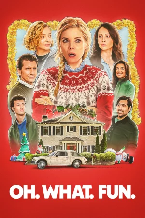 Oh. What. Fun. (2025) — poster