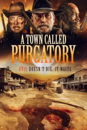 A Town Called Purgatory (2025) — poster