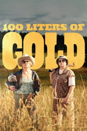 100 Liters of Gold (2025) — poster