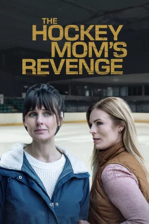 The Hockey Mom's Revenge (2025) — poster