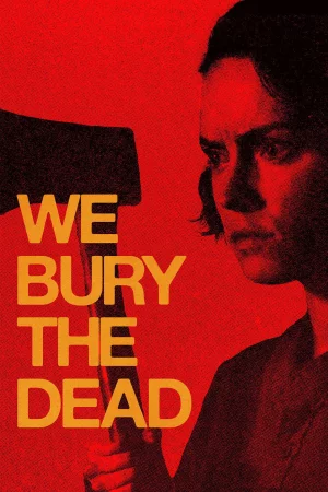 We Bury the Dead (2026) — poster