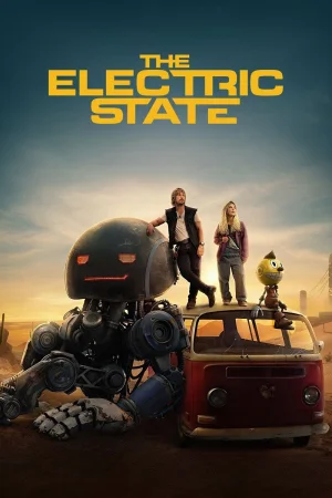 The Electric State (2025) — poster