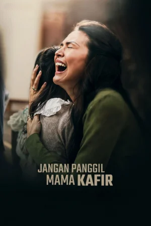 Jangan Panggil Mama Kafir (2025) — poster