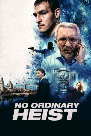 No Ordinary Heist (2026) — poster