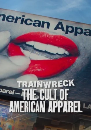 Trainwreck: The Cult of American Apparel (2025) — poster