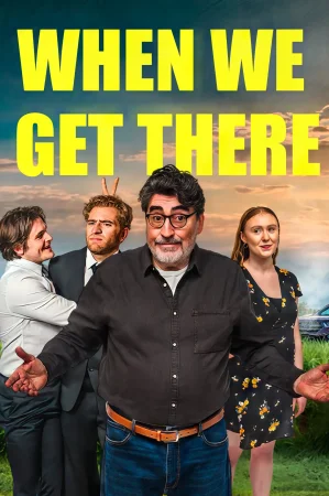 When We Get There (2026) — poster